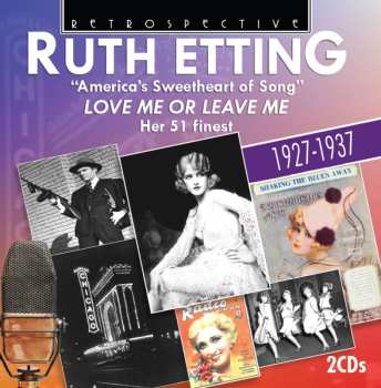 Album Ruth Etting: America's Sweetheart of Song: Love Me Or Leave Me