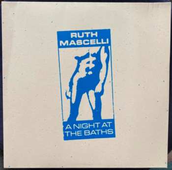 LP Ruth Mascelli: A Night At The Baths