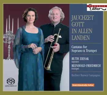 Ruth Ziesak: Jauchzet Gott In Allen Landen (Cantatas For Soprano & Trumpet)