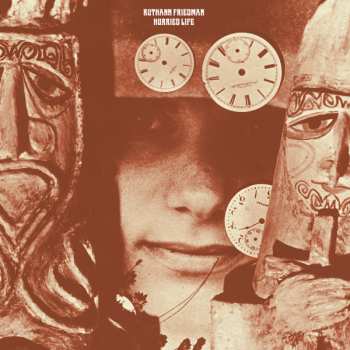 LP Ruthann Friedman: Hurried Life (Lost Recordings 1965-1971) CLR