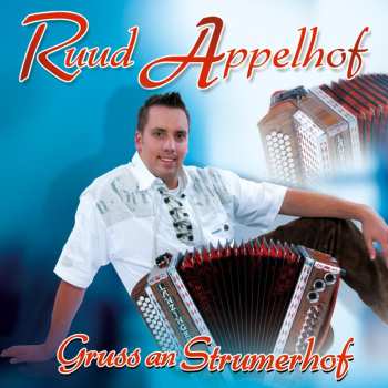Album Ruud Appelhof: Gruss an Strumerhof