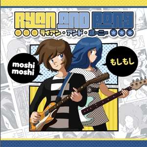 CD Ryan And Pony: Moshi Moshi 