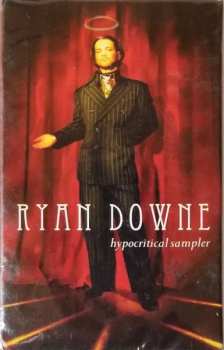 MC Ryan Downe: Hypocritical Sampler