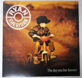 LP Ryan Sheridan: The Day You Live Forever LTD