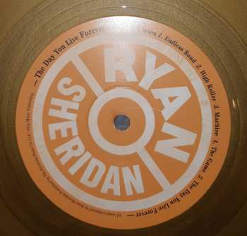 LP Ryan Sheridan: The Day You Live Forever LTD