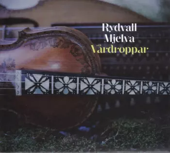 Rydvall Mjelva: Vårdroppar