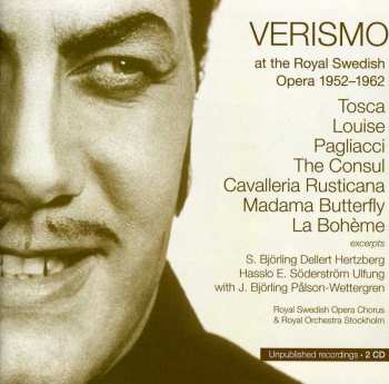 2CD Elisabeth Söderström: Verismo At The Royal Swedish Opera 1952-1962: Tosca / Louise / Pagliacci / The Consul / Cavalleria Rusticana / Madama Butterfly / La Bohème