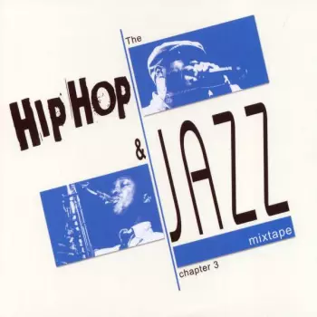 The Hip Hop And Jazz Mixtape Chapter 3