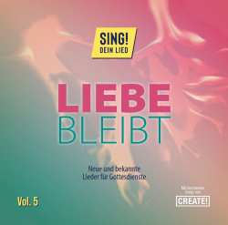 Album S. Neumann: Liebe Bleibt. Sing Dein Lied Vol.5. Neue Und Bekan