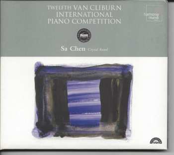 CD Sa Chen: Crystal Award : Twelfth Van Cliburn International Piano Competition