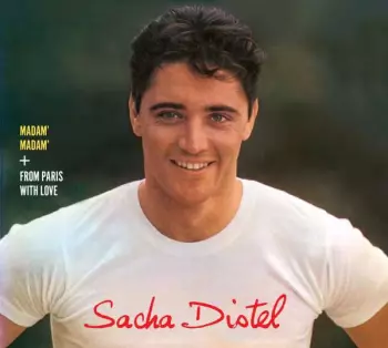 Sacha Distel: Madam' Madam' [aka Sacha Distel No. 3] + From Paris With Love