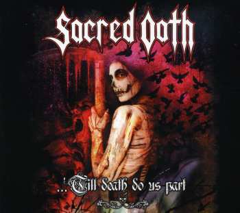 Album Sacred Oath: ...'Till Death Do Us Part 