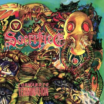 Sacrifice: Forward To Termination