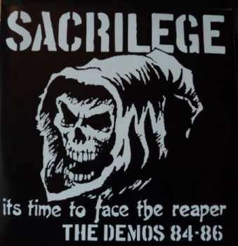 2LP Sacrilege: Its Time To Face The Reaper The Demos 84-86 CLR