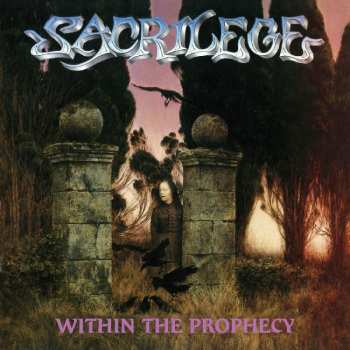 CD Sacrilege: Within The Prophecy