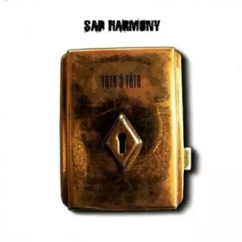 Sad Harmony: Tête.À.Tête