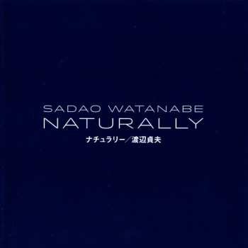 CD Sadao Watanabe: Naturally
