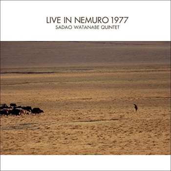 Album Sadao Watanabe Quintet: Live In Nemuro 1977