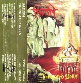 Sadism: Tribulated Bells