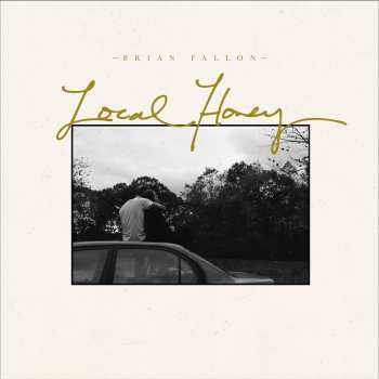 CD Brian Fallon: Local Honey
