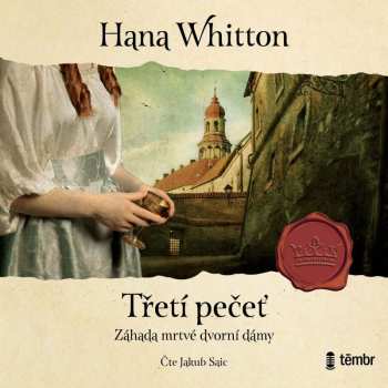 Album Saic Jakub / Whitton Hana: Třetí Pečeť
