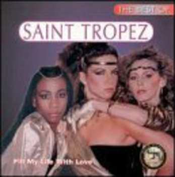 Album Saint Tropez: The Best Of Saint Tropez - Fill My Life With Love