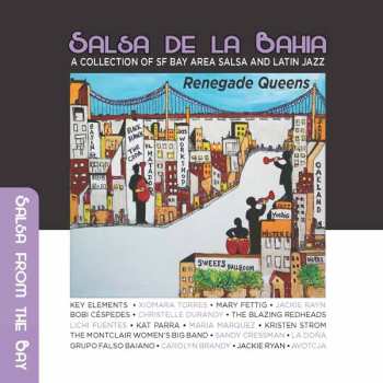 Album Salsa De La Bahia 3: Renegade Queens / Var: Salsa De La Bahia 3: Renegade Queens