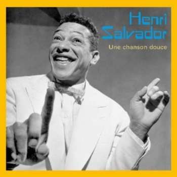 Album Salvador,henri: Une Chanson Douce: Best Of