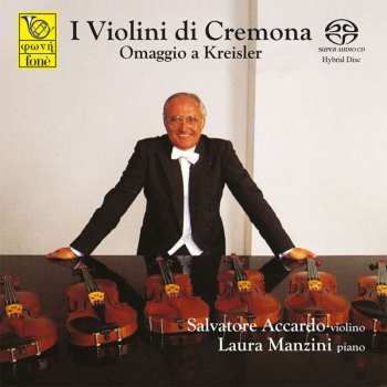 SACD Salvatore Accardo: I Violini Di Cremona (Omaggio A Kreisler - Volume II)