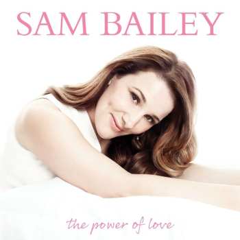 CD Sam Bailey: The Power Of Love