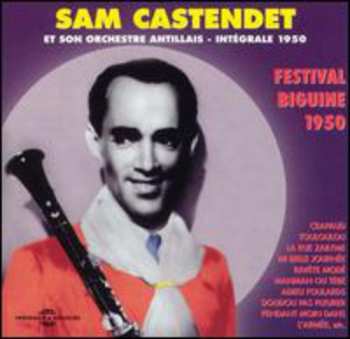 Album Sam Castendet Et Son Orchestre Antillais: Intégrale 1950