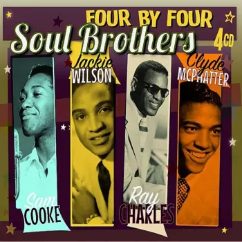 Sam Cooke, Jackie Wilson, Ray Charles, Clyde Mcphatter: Soul Brothers