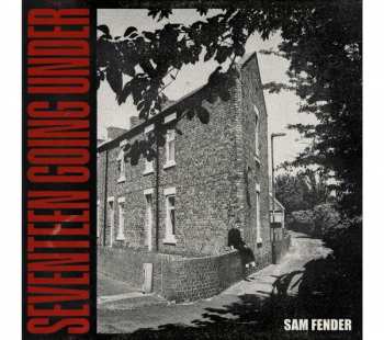 LP Sam Fender: Seventeen Going Under