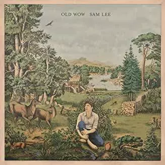Sam Lee: Old Wow