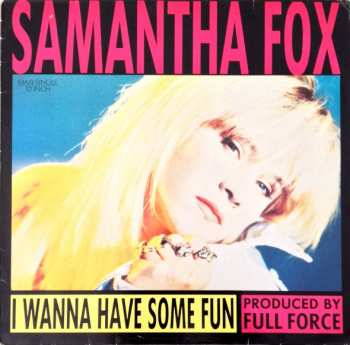 LP Samantha Fox: I Wanna Have Some Fun