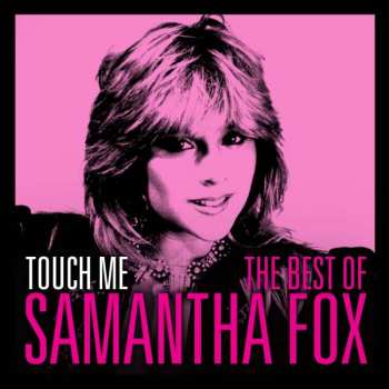 CD Samantha Fox: Touch Me – The Best of Samantha Fox