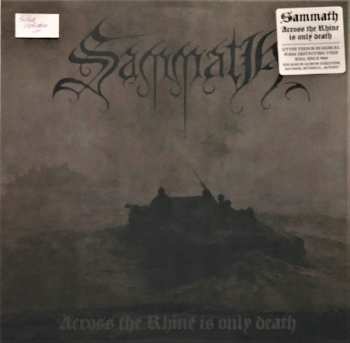 LP Sammath: Across The Rhine Is Only Death CLR