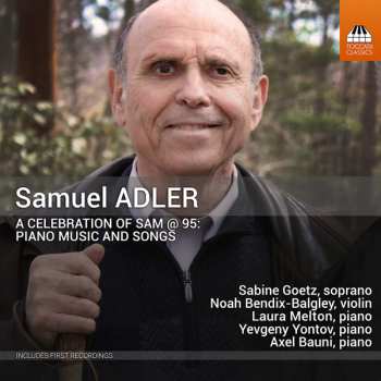 Album Noah Bendix-Balgley: A Celebration Of Sam @ 95: Piano Music And Songs