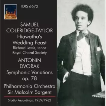 Coleridge-Taylor: Hiwawatha's Wedding Feast / Dvorak: Symphonic Variations