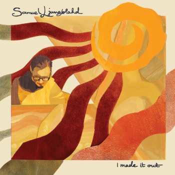 Album Samuel Ljungblahd: I Made It Out