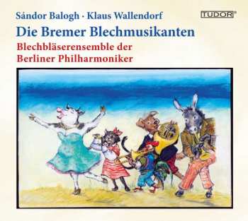 CD Sandor Balogh: Blechbläser Ensemble Der Berliner Philharmoniker - Die Bremer Blechmusikanten