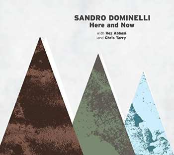 Album Sandro Dominelli: Here and Now