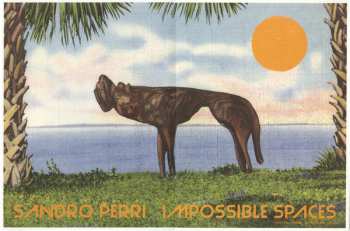 LP Sandro Perri: Impossible Spaces