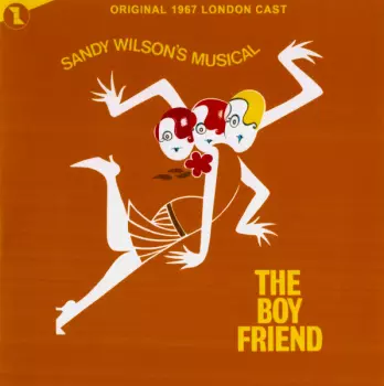 Sandy Wilson: Sandy Wilson's Musical The Boy Friend - Original 1967 London Cast