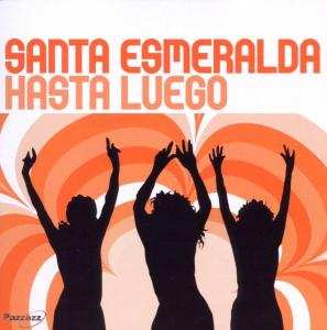 Album Santa Esmeralda: Hasta Luego