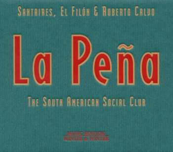 CD Santaires: La Peña : The South American Social Club