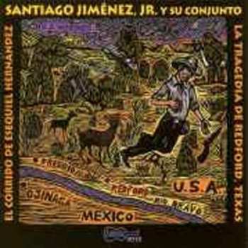 CD Santiago Jimenez, Jr.: El Corrido De Esequiel Hernandez