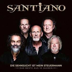 2LP Santiano: Die Sehnsucht Ist Mein Steuermann: Das Beste Aus 10 Jahren LTD