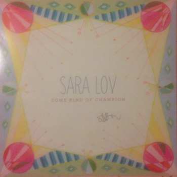 LP Sara Lov: Some Kind Of Champion