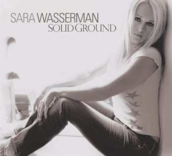 CD Sara Wasserman: Solid Ground